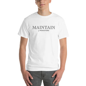 MAINTAIN &PERSEVERE T-Shirt v2